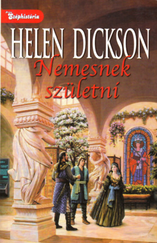 Helen Dickson: Nemesnek születni