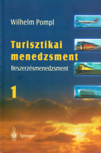 Wilhelm Pompl: Turisztikai menedzsment 1. (Beszerzésmenedzsment)