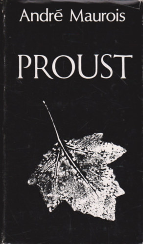 André Maurois: Proust