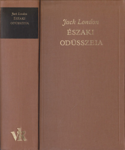 Jack London: Északi Odüsszeia (A világirodalom klasszikusai)