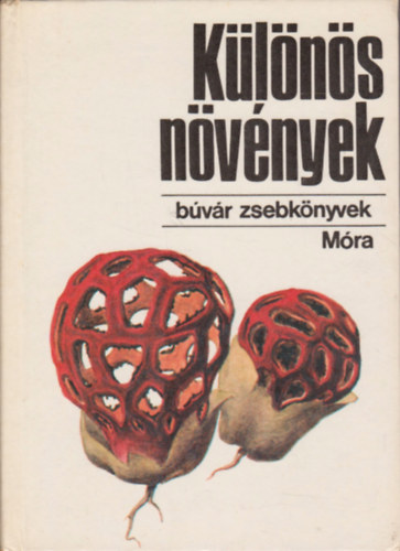 Fehér László: Különös növények (búvár zsebkönyvek)