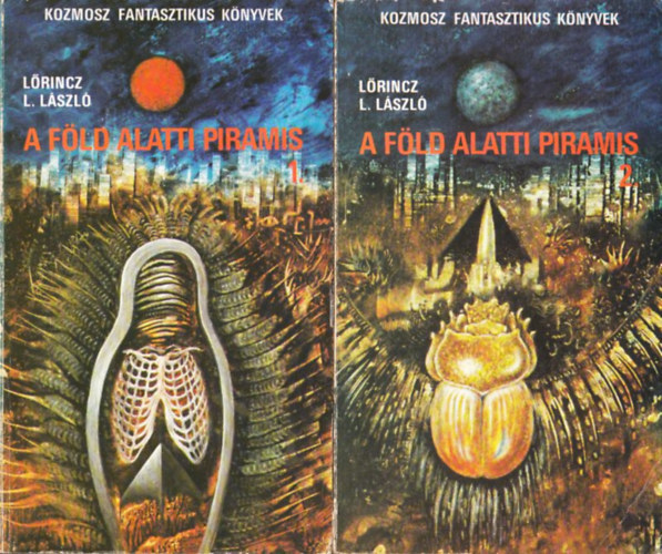 Lőrincz L. László: A föld alatti piramis I-II.