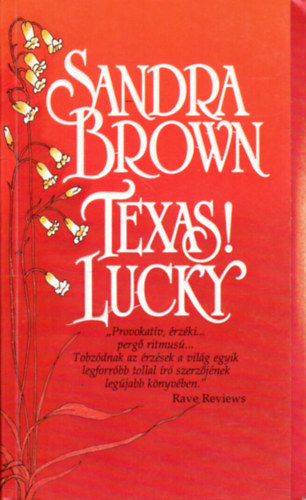 Sandra Brown: Texas! Lucky