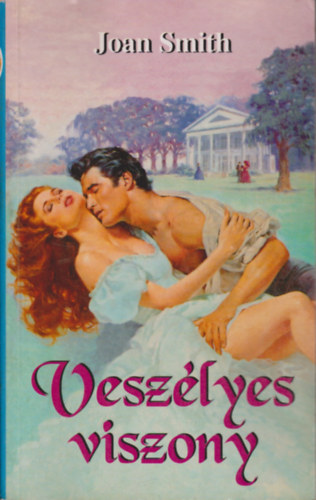 Joan Smith: Veszélyes viszony