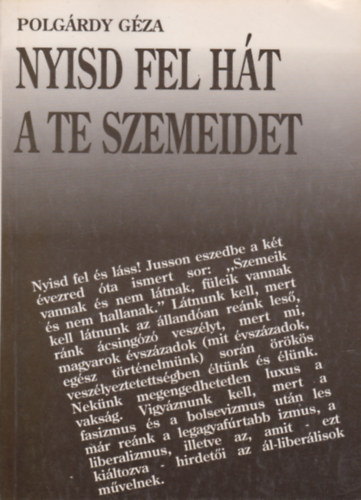 Polgárdy Géza: Nyisd fel hát a te szemeidet