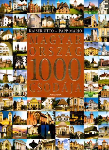 Kaiser Ottó, Papp Márió: Magyarország 1000 csodája