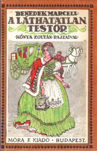 Benedek Marcell: A láthatatlan testőr (reprint)