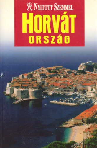 Dorothy Stannard: Horvát ország (Nyitott szemmel)