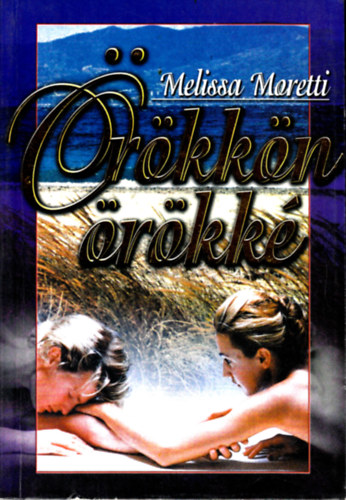 Melissa Moretti: Örökkön örökké