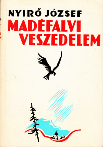 Nyírő József: Madéfalvi veszedelem