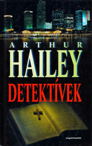 Arthur Hailey: Detektívek