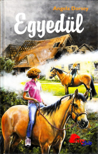 Angela Dorsey: Egyedül (Pony Club)