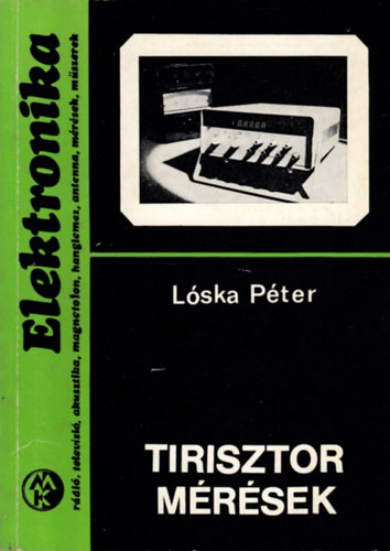 Lóska Péter: Tirisztor mérések