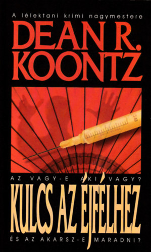 Dean R. Koontz: Kulcs az éjfélhez