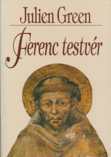 Julien Green: Ferenc testvér