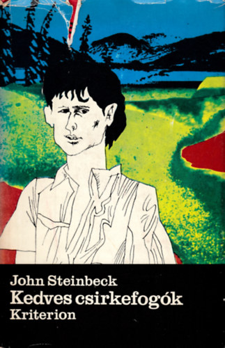 John Steinbeck: Kedves csirkefogók