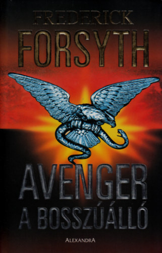 Frederick Forsyth: Avenger - A bosszúálló