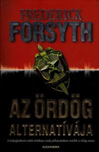 Frederick Forsyth: Az ördög alternatívája