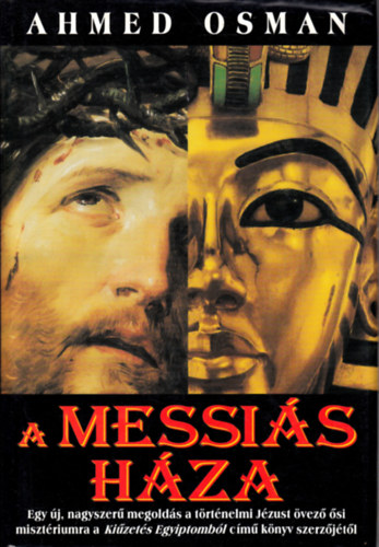 Ahmed Osman: A messiás háza