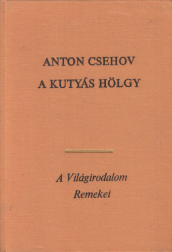 Anton Pavlovics Csehov: A kutyás hölgy