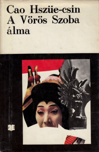 Cao Hszüe-csin-Kao O: A Vörös Szoba álma