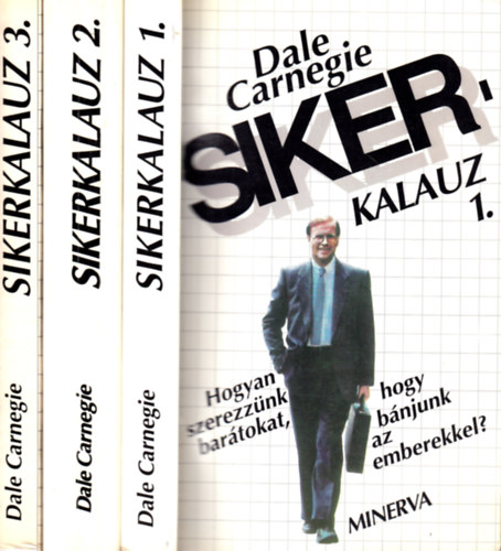 Dale Carnegie: Sikerkalauz I-III.