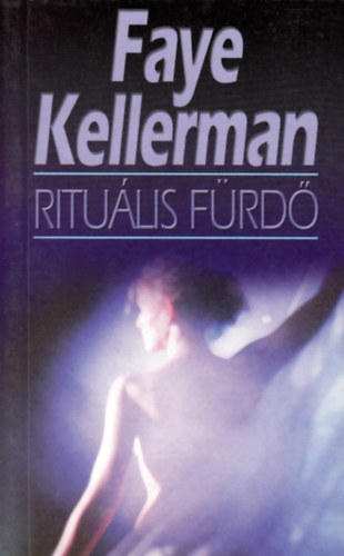 Faye Kellerman: Rituális fürdő