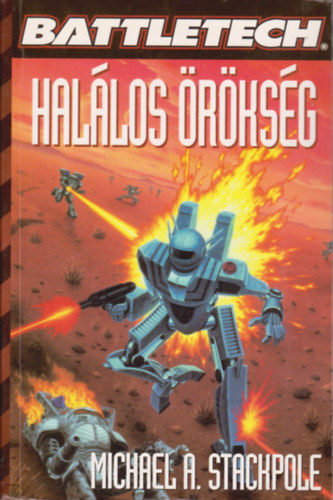 Michael Stackpole: Battletech: Halálos örökség