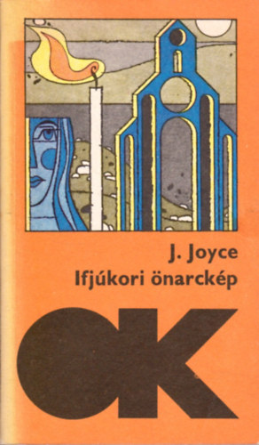 James Joyce: Ifjúkori önarckép (olcsó könyvtár)