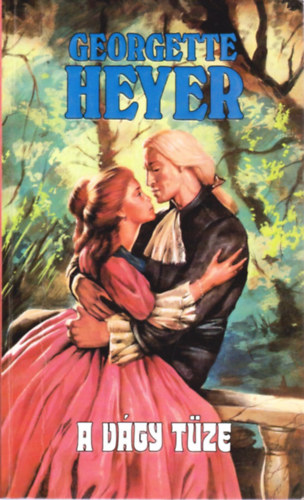 Georgette Heyer: A vágy tüze