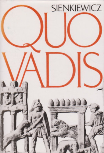 Henryk Sienkiewicz: Quo Vadis