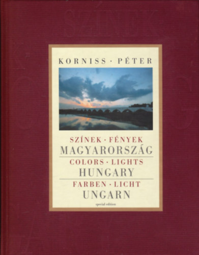 Korniss Péter: Színek - Fények - Magyarország (magyar-angol-német nyelvű) + CD melléklet (Sebestyén Márta)