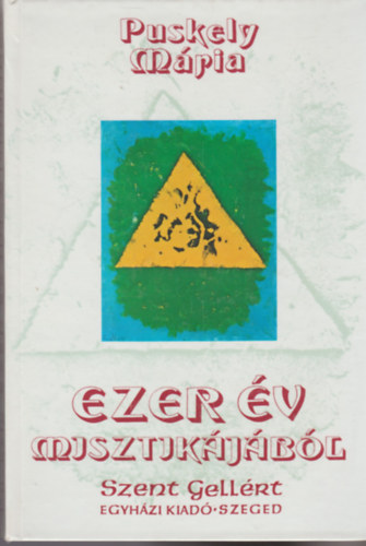 Puskely Mária: Ezer év misztikájából