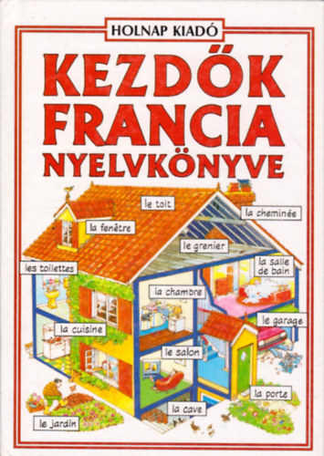 Helen Davies, Holmes, Francoise: Kezdők francia nyelvkönyve