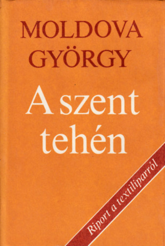 Moldova György: A szent tehén