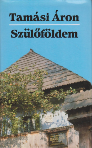 Tamási Áron: Szülőföldem