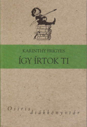 Karinthy Frigyes: Így írtok ti