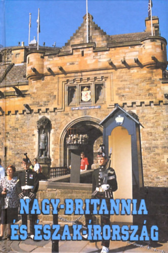 Randé Jenő: Nagy-Britannia és Észak-Írország (Panoráma nagyútikönyvek)