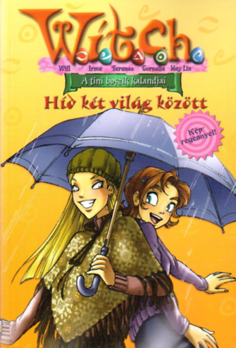 : Híd két világ között (Witch 10.)