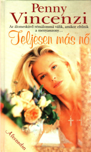 Penny Vincenzi: Teljesen más nő