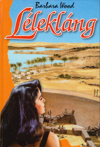 Barbara Wood: Lélekláng