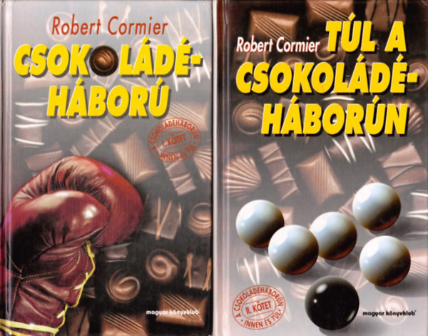 Robert Cormier: A csokoládéháborún innen és túl I-II.