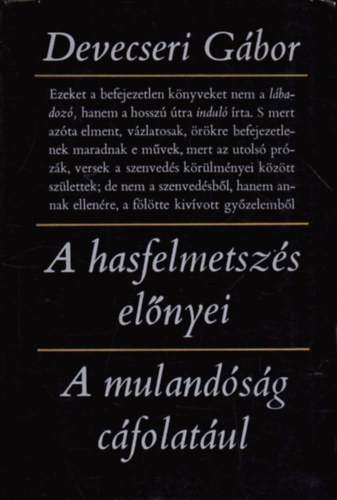 Devecseri Gábor: A hasfelmetszés előnyei-A mulandóság cáfolatául