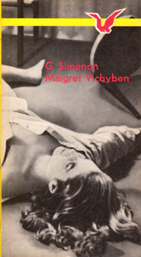 Georges Simenon: Maigret Vichyben