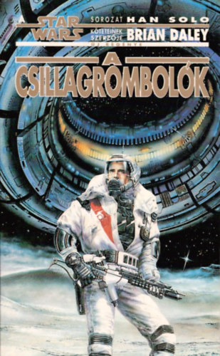 Brian Daley: Star Wars: A csillagrombolók