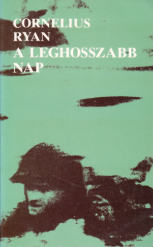 Cornelius Ryan: A leghosszabb nap