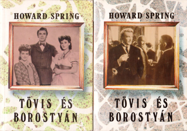 Howard Spring: Tövis és borostyán I-II.