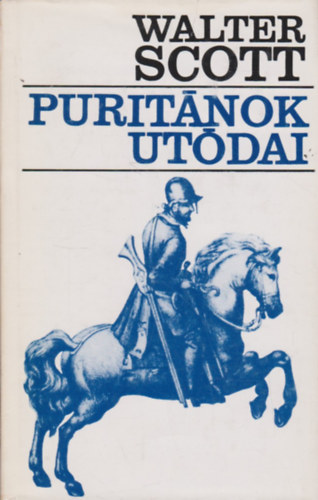 Walter Scott: Puritánok utódai