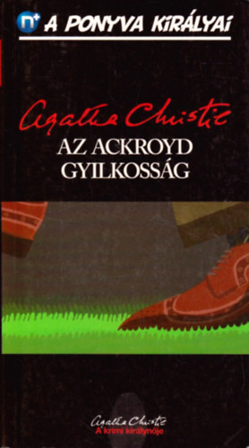 Agatha Christie: Az Ackroyd gyilkosság (A ponyva királyai 15.)