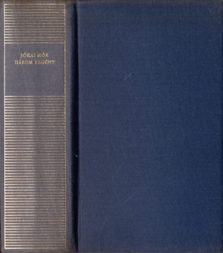 Jókai Mór: Három regény